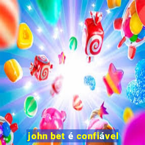 john bet é confiável