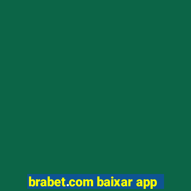 brabet.com baixar app