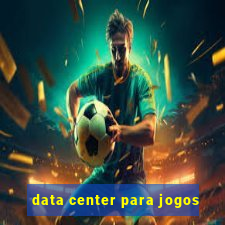 data center para jogos