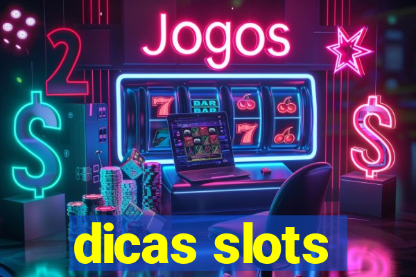 dicas slots