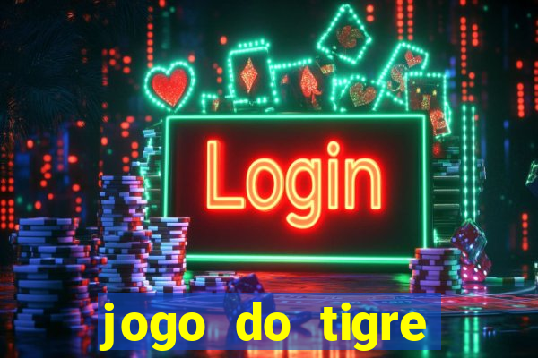 jogo do tigre realmente da dinheiro