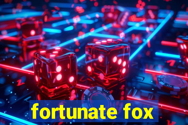 fortunate fox