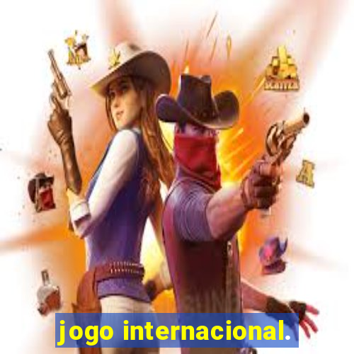 jogo internacional.