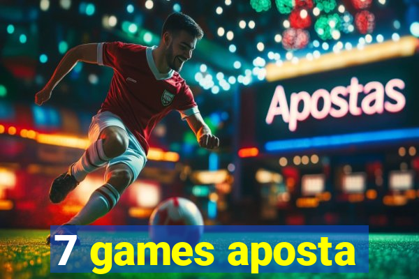 7 games aposta