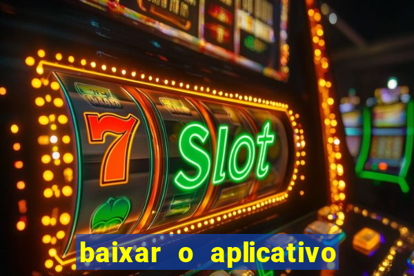 baixar o aplicativo da bet sport