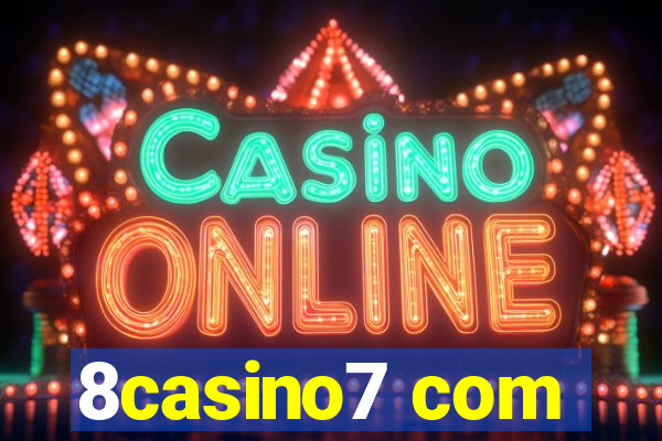 8casino7 com