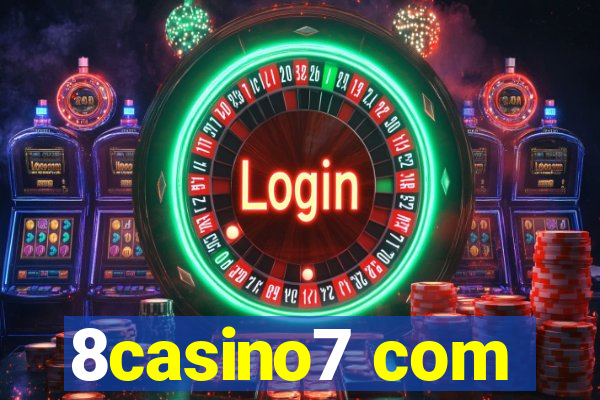 8casino7 com