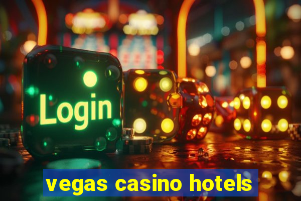 vegas casino hotels