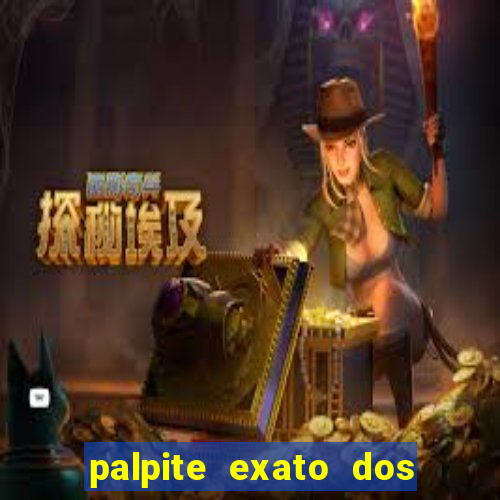 palpite exato dos jogos de amanh?