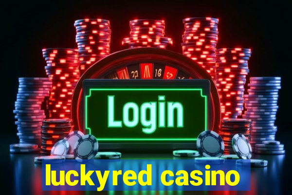 luckyred casino