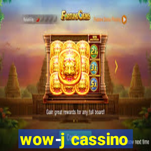 wow-j cassino