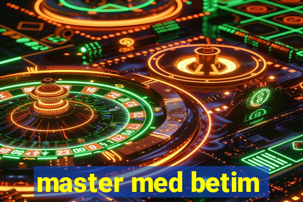 master med betim