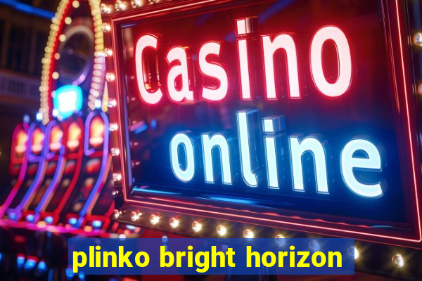 plinko bright horizon