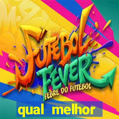 qual melhor assinatura para jogos de futebol