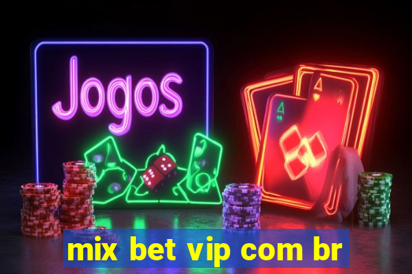 mix bet vip com br