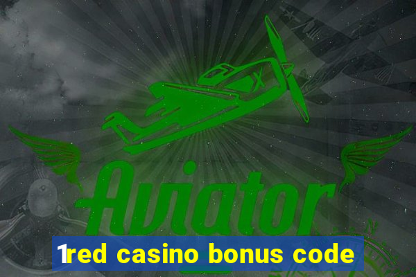 1red casino bonus code