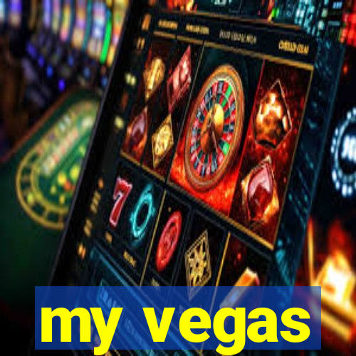 my vegas