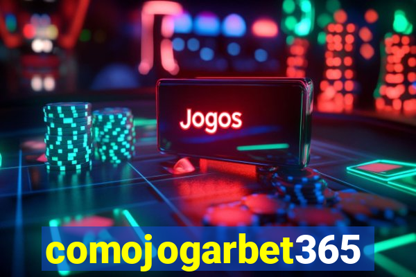 comojogarbet365