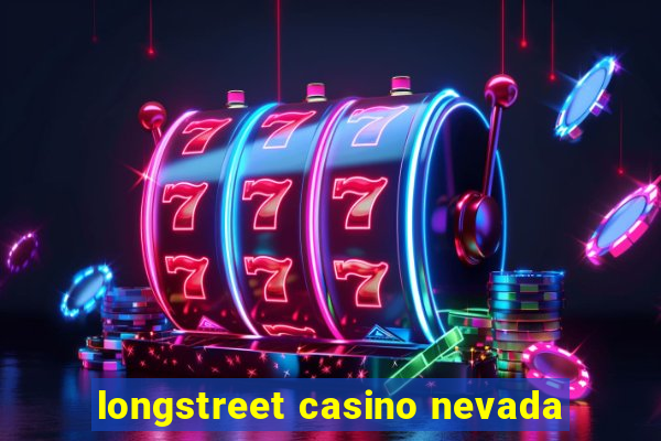 longstreet casino nevada