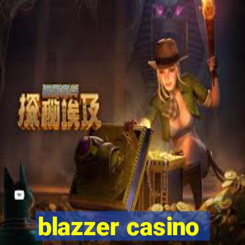 blazzer casino