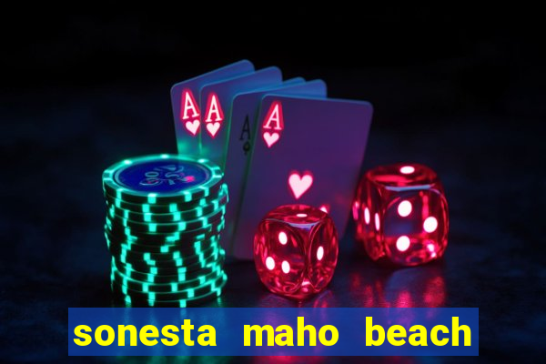 sonesta maho beach resort and casino