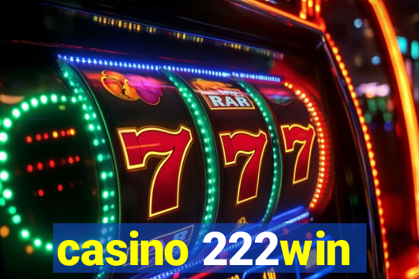 casino 222win