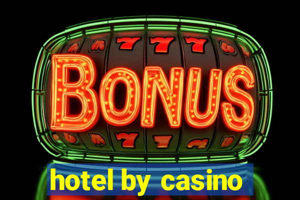 hotel by casino