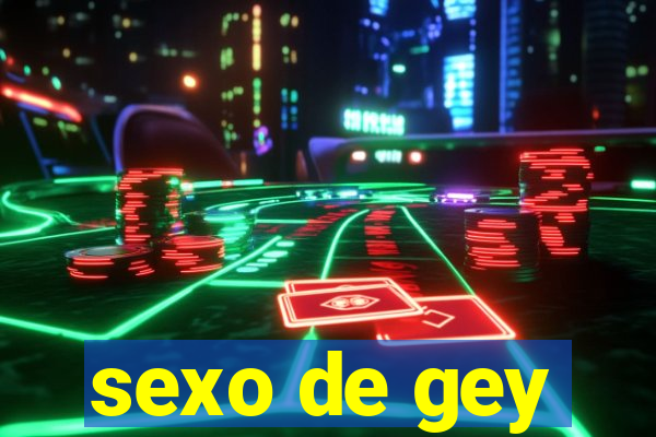 sexo de gey