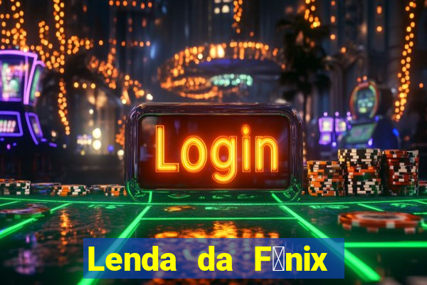 Lenda da F锚nix c贸digos 2024