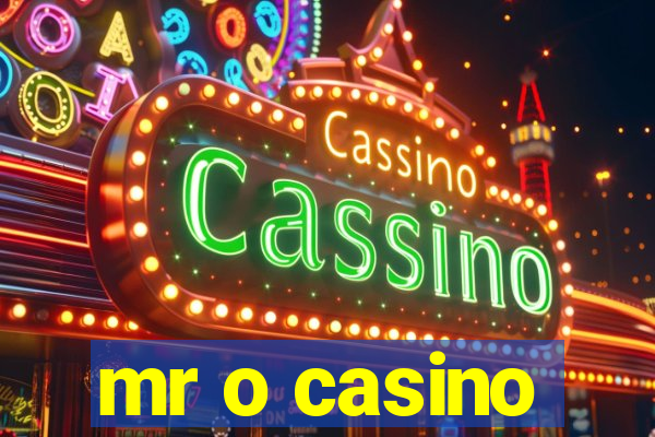 mr o casino