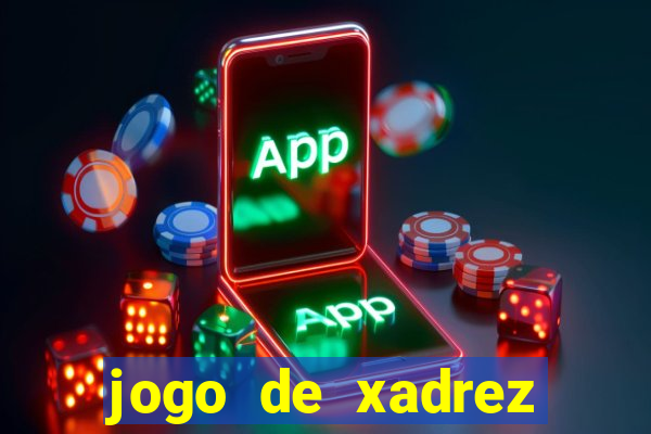 jogo de xadrez online gratis