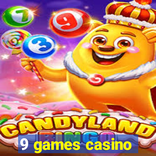 9 games casino