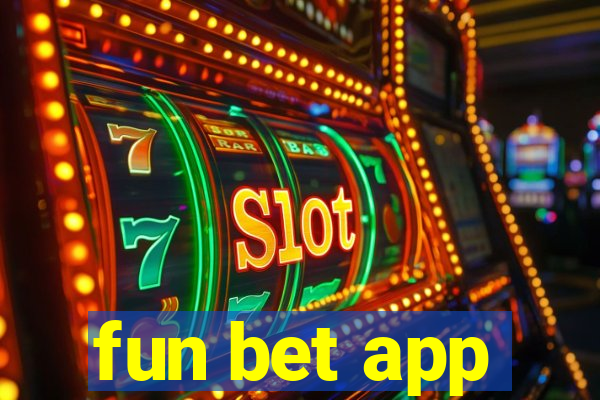 fun bet app