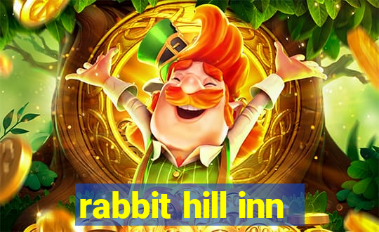 rabbit hill inn