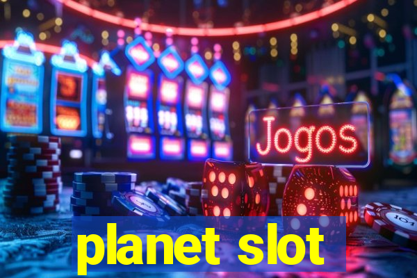 planet slot