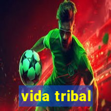 vida tribal