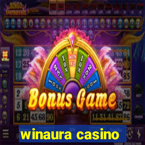 winaura casino