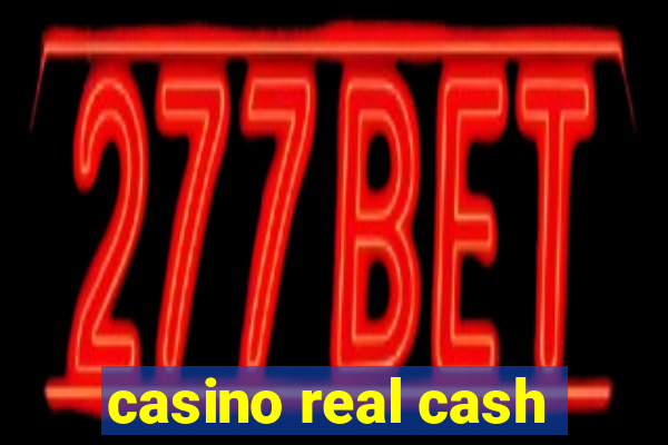 casino real cash