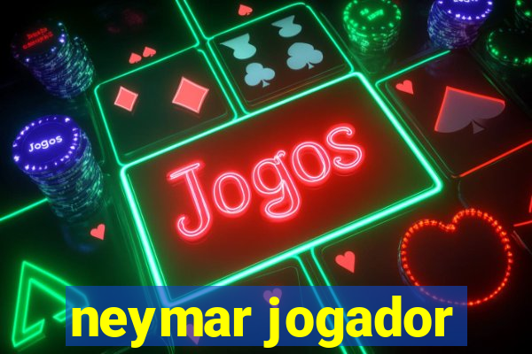 neymar jogador