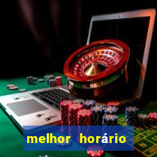 melhor horário para jogar fortune dragon hoje