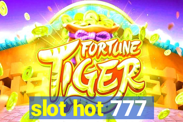 slot hot 777