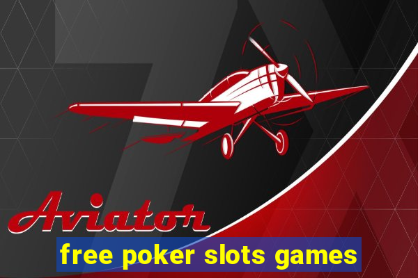 free poker slots games