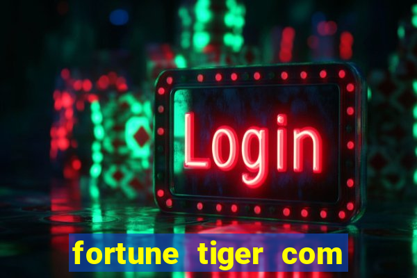 fortune tiger com bonus sem deposito