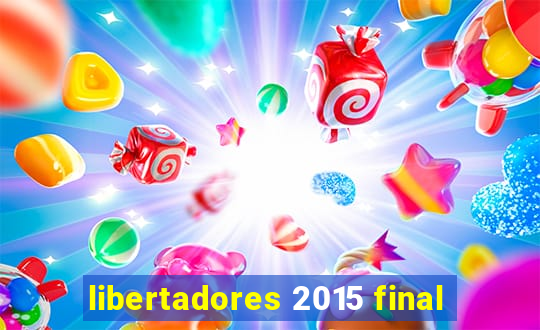 libertadores 2015 final