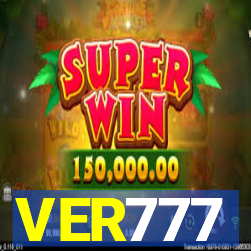 VER777