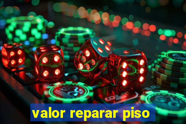 valor reparar piso