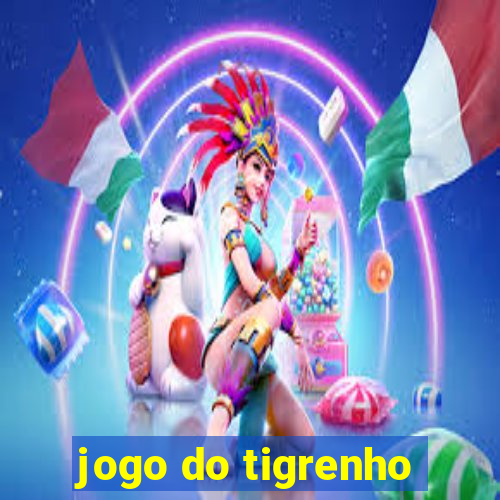 jogo do tigrenho