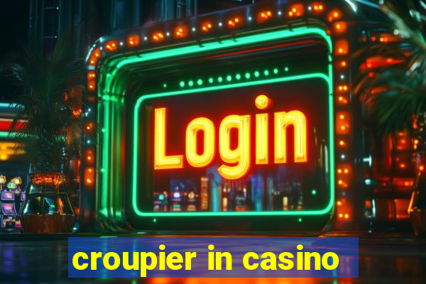 croupier in casino