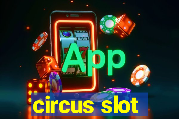 circus slot