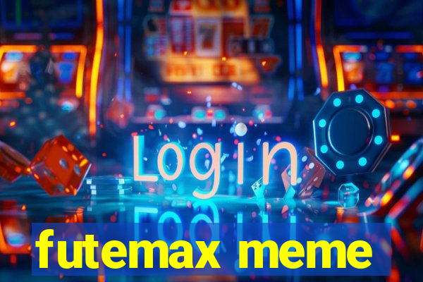 futemax meme